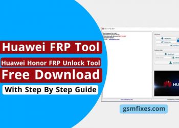 Huawei FRP Unlock Tool | Huawei FRP Tool 2022 | Free Download