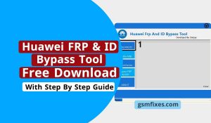 Huawei FRP & ID Bypass