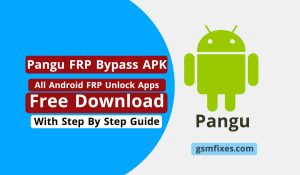 Pangu FRP Bypass Apps