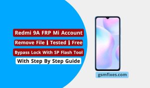 Redmi 9A FRP Mi Account Remove
