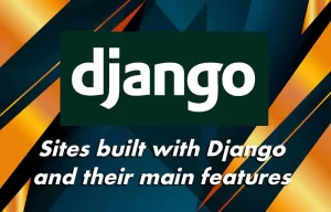 Features of creating sites using Django